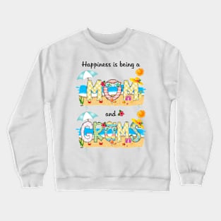 Happiness Is Being A Mom And Grams Summer Beach Happy Mother's Crewneck Sweatshirt